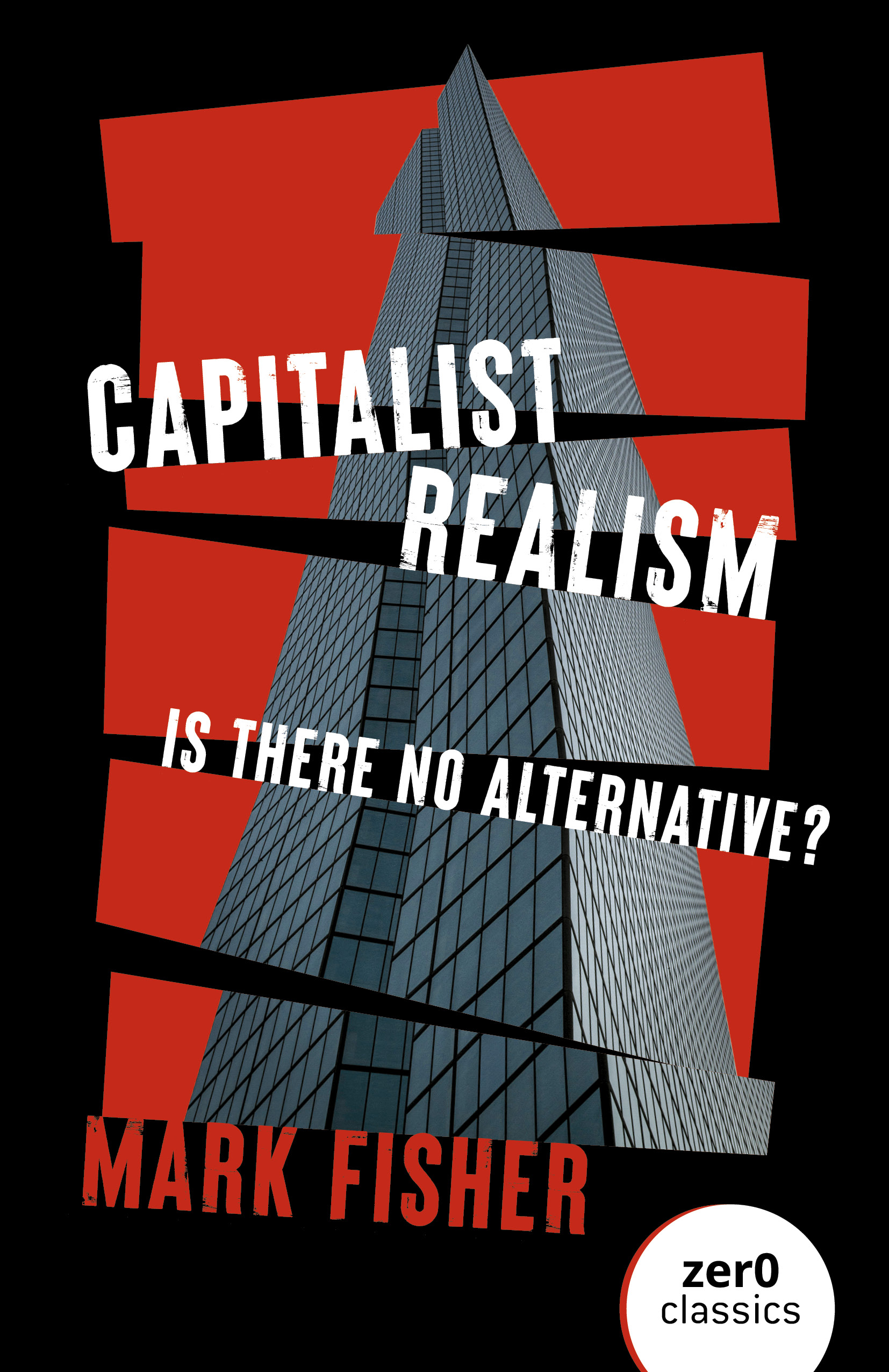 Mark Fisher: Capitalist Realism: Is There No Alternative? (Paperback, 2022, Collective Ink)